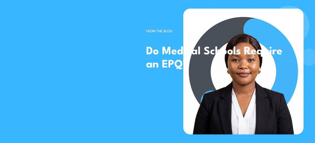 Do Medical Schools Require an EPQ?