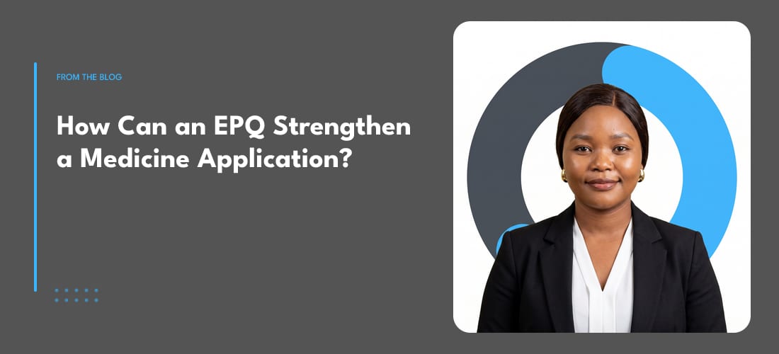 How Can an EPQ Strengthen a Medicine Application?
