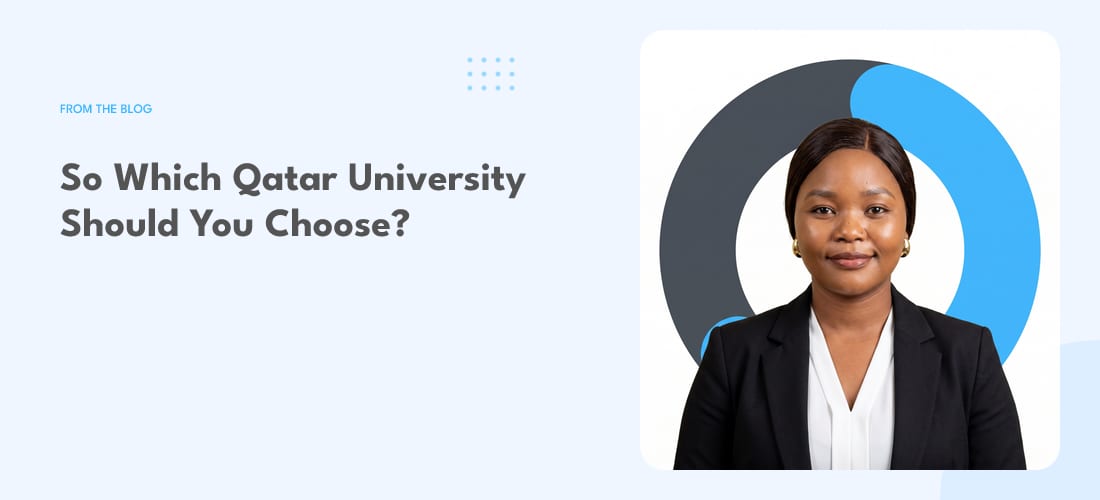 So Which Qatar University Should You Choose?