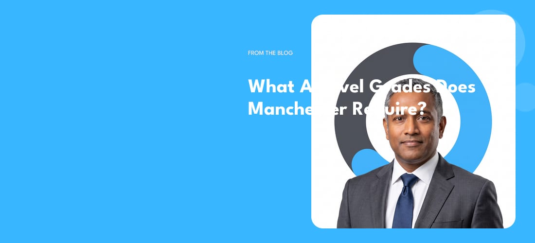 What A-Level Grades Does Manchester Require?