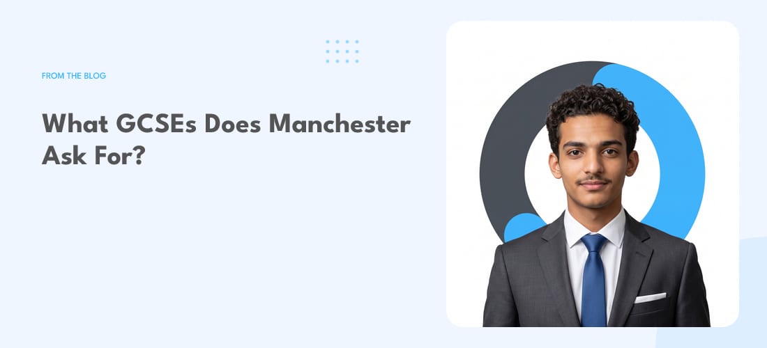 What GCSEs Does Manchester Ask For?