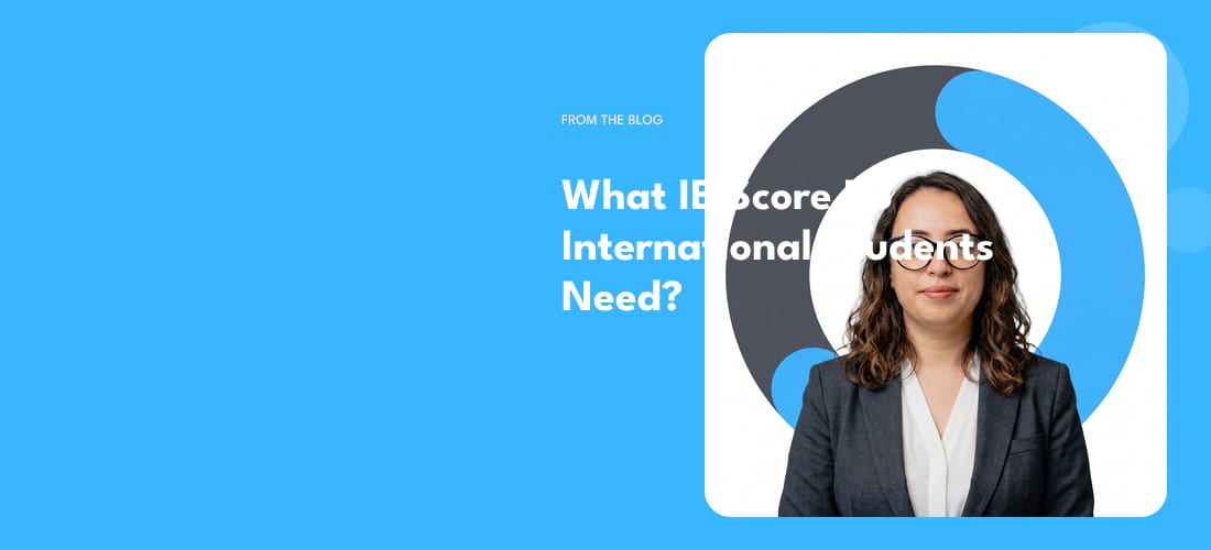 What IB Score Do International Students Need?