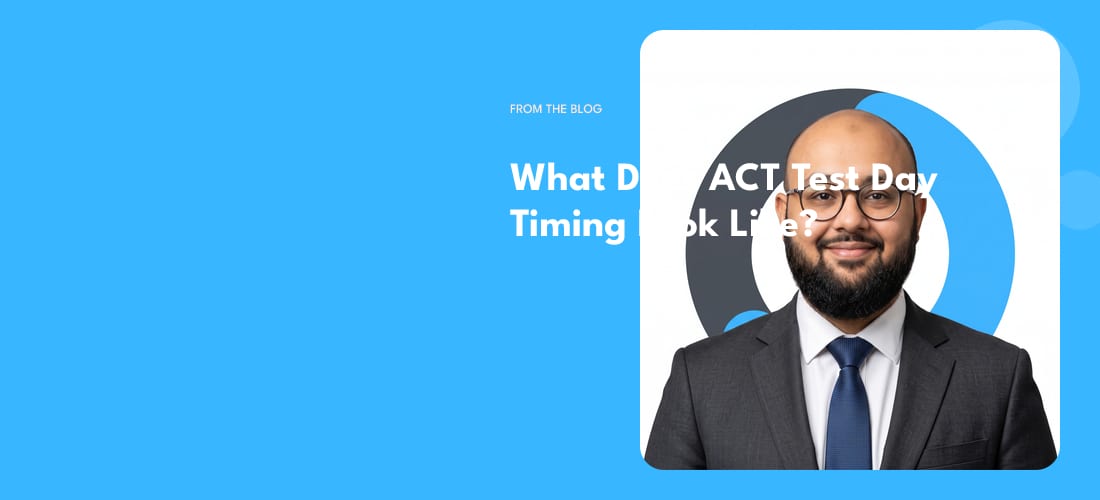 What Does ACT Test Day Timing Look Like?
