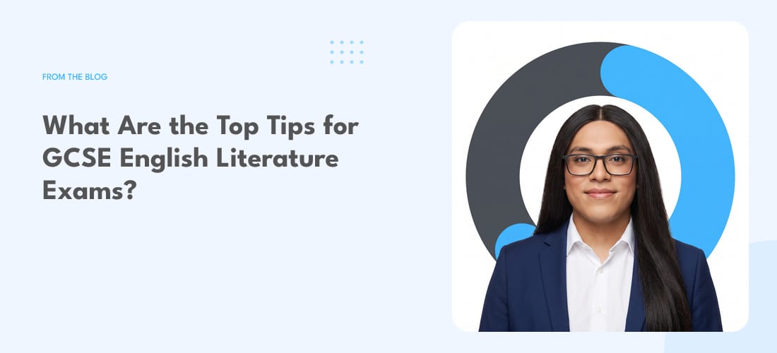 What Are the Top Tips for GCSE English Literature Exams?