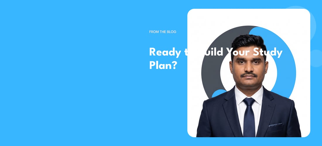 Ready to Build Your Study Plan?
