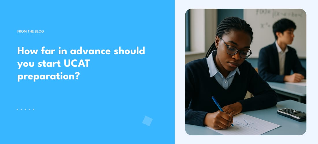 How far in advance should you start UCAT preparation?