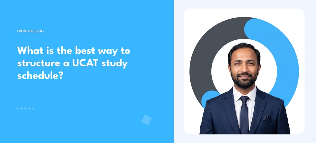 What is the best way to structure a UCAT study schedule?