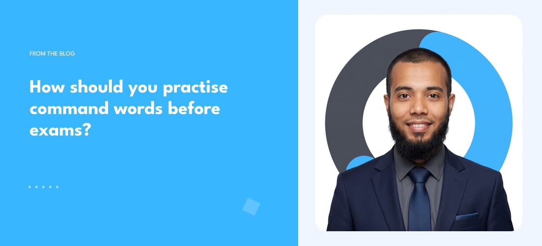 How should you practise command words before exams?